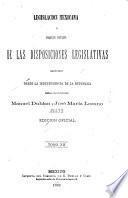 Coleccion legislativa completa de la Republica Mexicana con todas las disposiciones expedidas para la Federacion, el Distrito y los territorios federales