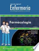 Colección Lippincott EnfermeríA. un Enfoque Práctico y Conciso: Farmacología