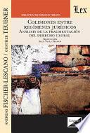 Colisiones entre regímenes jurídicos