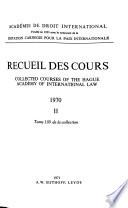 Collected courses of the Hague Academy of International Law