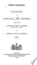 Collection of Journals and Reports Received from Capt. G. C. Napier, on Special Duty in Persia, 1874