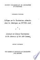 Colloque Sur Les Institutions Coloniales Dans Les Amériques Au XVIIIe Siècle
