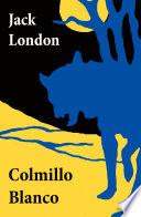 Colmillo Blanco (texto completo, con índice activo)