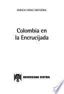 Colombia en la encrucijada