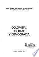Colombia, libertad y democracia