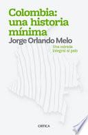 Colombia: Una Historia MÃ-Nima