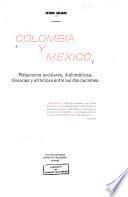 Colombia y Mexico