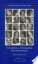 Colombia y Venezuela: 20 testimonios