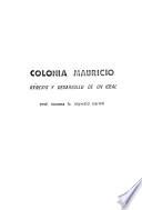 Colonia Mauricio, génesis y desarrollo de un ideal