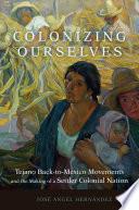 Colonizing Ourselves
