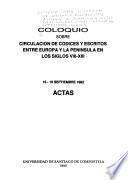 Coloquio sobre Circulación de Códices y Escritos entre Europa y la Península en los Siglos VIII-XIII