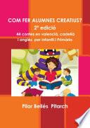 COM FER ALUMNES CREATIUS? (2ª edición)