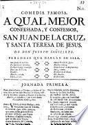 Comedia Famosa. A Qual Mejor Confessada, Y Confessor, San Juan De La Cruz, Y Santa Teresa De Jesus