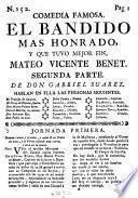 Comedia Famosa. El Bandido Mas Honrado, Y Que Tuvo Mejor Fin, Mateo Vicente Benet