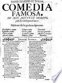 Comedia famosa. Hazer remedio el dolor, de Don A. Moreto, y Don G. Cancer