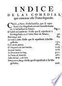 COMEDIAS DEL CÉLEBRE POETA ESPAÑOL DON PEDRO CALDERON DE LA BARCA, Cavallero del Orden de Santiago, Capellan de Honor de S. M. y de los Señores Reyes Nuevos de la Santa Iglesia de Toledo
