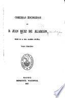 Comedias escogidas de D. Juan Ruiz de Alarcón: El tejedor de Segovia. El exámen de maridos. La verdad sospechosa