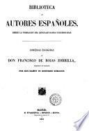 Comedias escogidas de don Francisco de Rojas Zorrilla ordendas en coleccion por don Ramon de Mesonero Romanos
