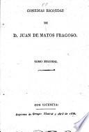 Comedias escogidas de Don Juan de Matos Fragoso