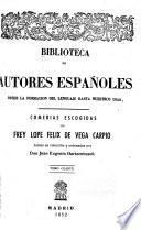 Comedias escogidas de frey Lope Félix de Vega Carpio