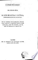 Comentario del... Señor D. Luis de Avila y Zúñiga de la guerra de Alemania hecha por Carlos V... en el año de MDXLVI y MDXLVII