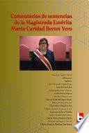 Comentarios de sentencias de la magistrada emérita María Caridad Bertot Yero