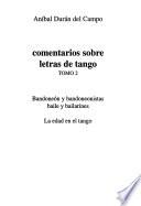 Comentarios sobre letras de tango: Bandoneón y bandoneonistas ; Baile y bailarines