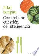 Comer bien, cuestión de inteligencia