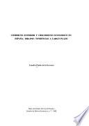 Comercio exterior y crecimiento económico en España, 1826-1913, tendencias a largo plazo