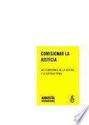 Comisionar la Justicia. Las comisiones de la verdad y la justicia penal