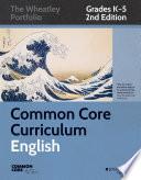 Common Core Curriculum: English, Grades K-5
