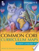 Common Core Curriculum Maps in English Language Arts, Grades K-5