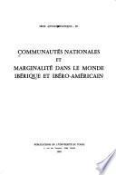 Communautés nationales et marginalité dans le monde ibérique et ibero-américain