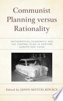 Communist Planning Versus Rationality