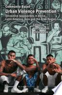Community-Based Urban Violence Prevention