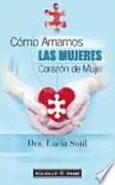 Como Amamos Las Mujeres Corazon Demujer