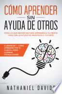 Cómo Aprender sin Ayuda de Otros