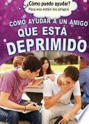 Cómo ayudar a un amigo que está deprimido (Helping a Friend Who Is Depressed)
