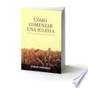 Cómo comenzar una Iglesia