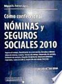 Cómo confeccionar nóminas y seguros sociales 2010