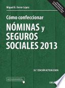Cómo confeccionar nóminas y seguros sociales 2013