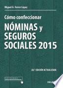 Cómo confeccionar nóminas y seguros sociales 2015