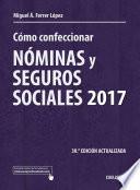 Cómo confeccionar nóminas y seguros sociales 2017