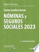 Cómo confeccionar nóminas y seguros sociales 2023