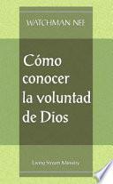 Como conocer la voluntad de Dios