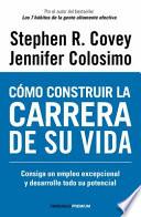 Cómo Construir la Carrera de Su Vida / Great Work, Great Career