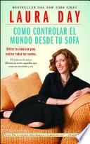 Como controlar el mundo desde tu sofá