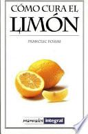 Cómo cura el limón
