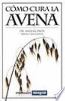 Cómo cura la avena