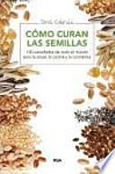 Cómo curan las semillas